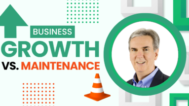 Business Growth vs. Maintenance
