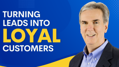 Turning Leads into Loyal Customers