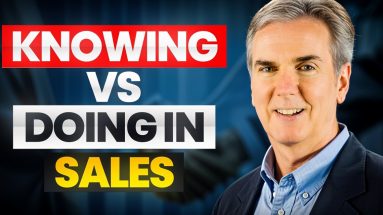 Knowing vs. Doing in Sales