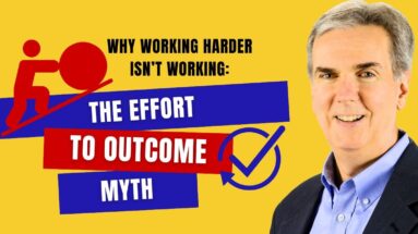 Working Harder: The Effort to Outcome Myth