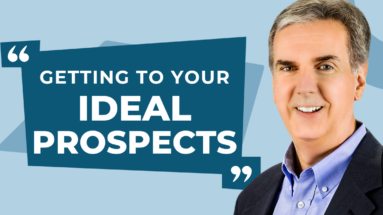 Getting to Your Ideal Prospects