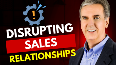 Disrupting Sales Relationships